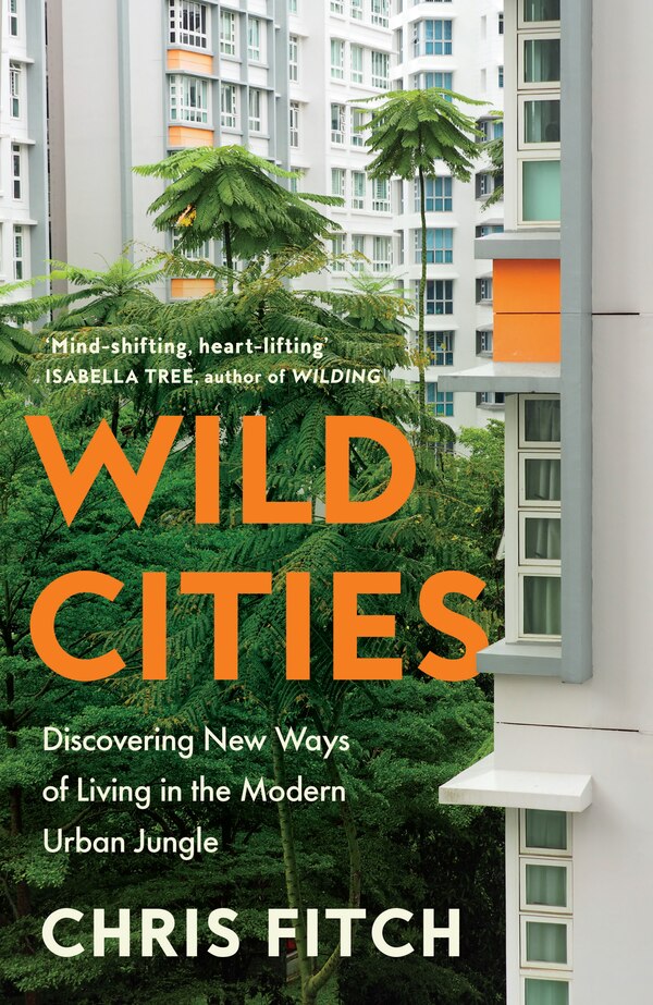 Wild Cities by Chris Fitch, Hardcover | Indigo Chapters