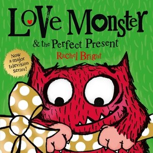 Love Monster And The Perfect Present by Rachel Bright, Audio Book (CD) | Indigo Chapters