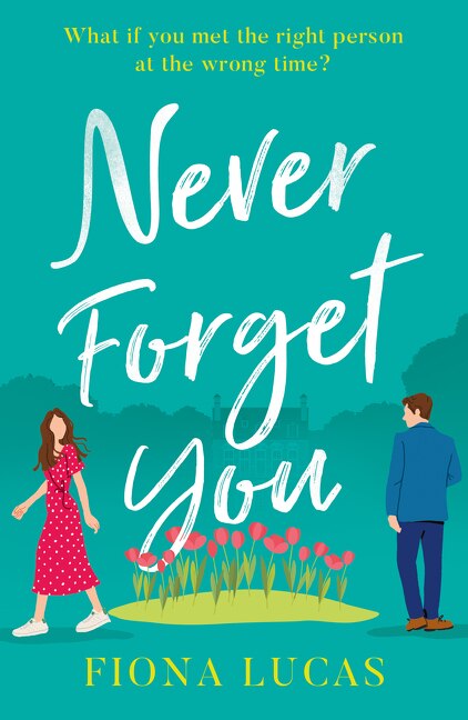 Never Forget You by Fiona Lucas, Perfect | Indigo Chapters