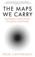 The Maps We Carry by Rose Cartwright, Hardcover | Indigo Chapters