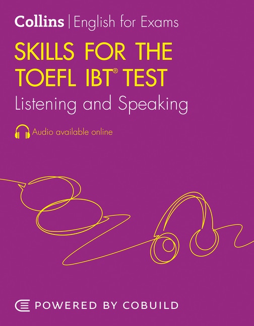Skills for the TOEFL iBT Test: Listening and Speaking (Collins English for the TOEFL Test), Perfect | Indigo Chapters