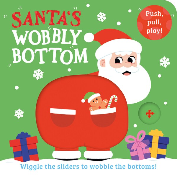 Santa’s Wobbly Bottom by Kit Frost, Board Book | Indigo Chapters