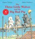 Three Little Wolves And The Big Bad Pig by Eugene Trivizas, Perfect | Indigo Chapters