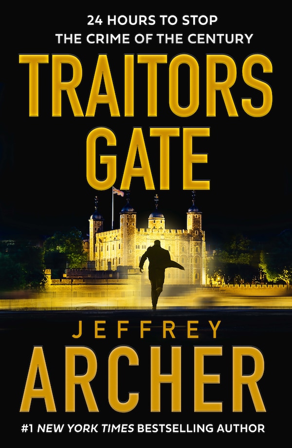 Traitors Gate by Jeffrey Archer, Hardcover | Indigo Chapters