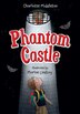 Phantom Castle by Charlotte Middleton, Perfect | Indigo Chapters