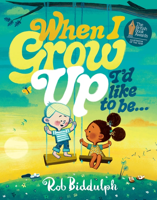 When I Grow Up I’d Like to Be… by Rob Biddulph, Perfect | Indigo Chapters