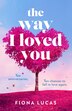 The Way I Loved You by Fiona Lucas, Perfect | Indigo Chapters