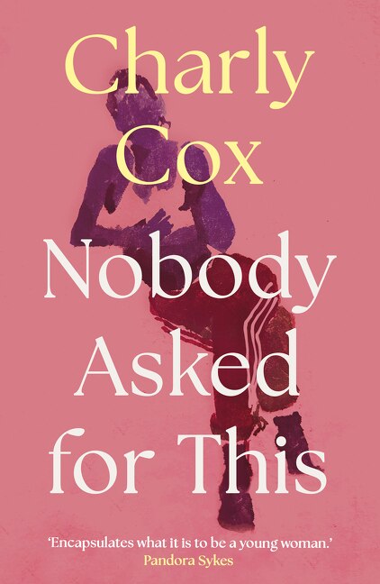 Nobody Asked For This by Charly Cox, Perfect | Indigo Chapters
