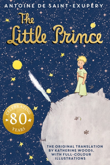 The Little Prince by Antoine De Saint-exupery, Picture Books | Indigo Chapters