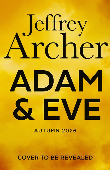 Adam and Eve by Jeffrey Archer, Hardcover | Indigo Chapters