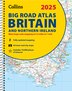 Collins Maps 2025 Collins Big Road Atlas Britain and Northern Ireland