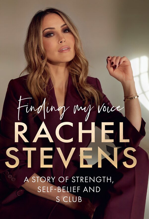 Finding My Voice: A story of strength self-belief and S Club by Rachel Stevens, Perfect | Indigo Chapters