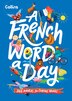 A French Word A Day by Collins Kids, Hardcover | Indigo Chapters