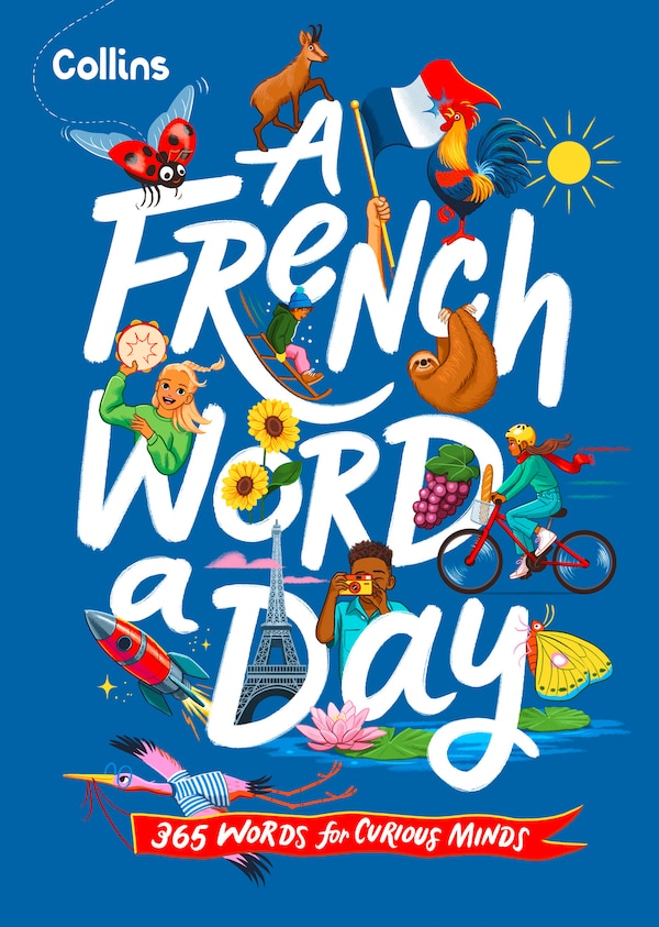 A French Word A Day by Collins Kids, Hardcover | Indigo Chapters