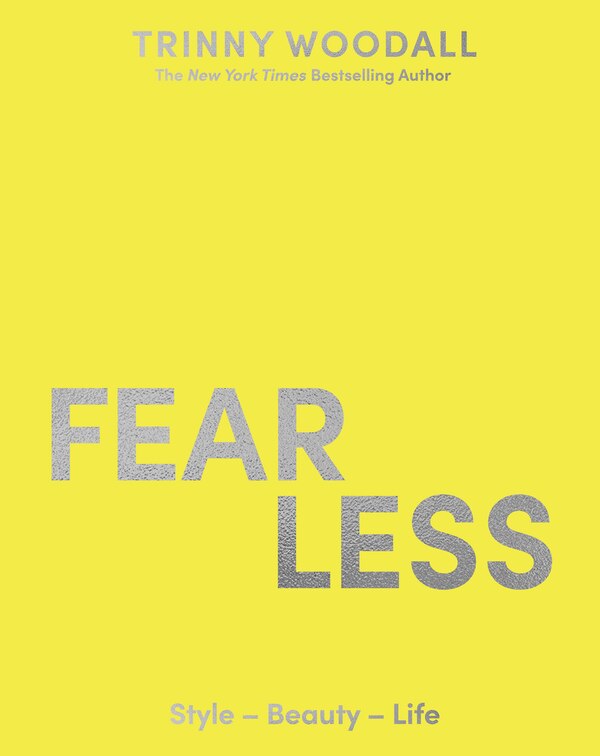 Fearless by Trinny Woodall, Hardcover | Indigo Chapters