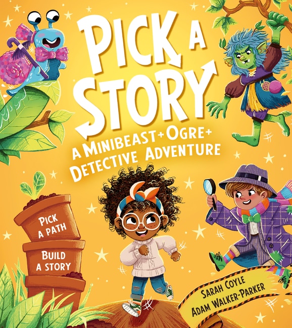 Pick a Story: A Minibeast Ogre Detective Adventure by Sarah Coyle, Perfect | Indigo Chapters