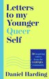 Letters to My Younger Queer Self by Daniel Harding, Perfect | Indigo Chapters