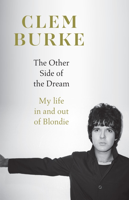 The Other Side of the Dream by Clem Burke, Hardcover | Indigo Chapters