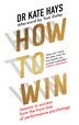 How to Win by Dr Kate Hays, Perfect | Indigo Chapters