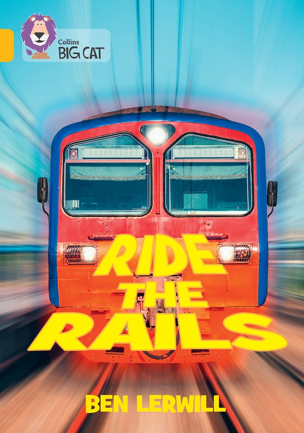 Ride the Rails by Ben Lerwill, Perfect | Indigo Chapters