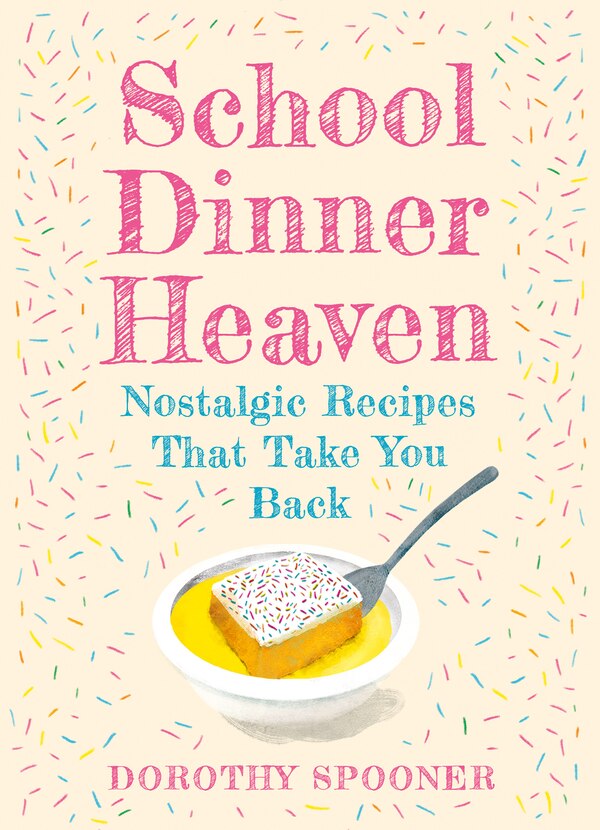 School Dinner Heaven by Dorothy Spooner, Hardcover | Indigo Chapters