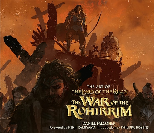 The Art of The Lord of the Rings: The War of the Rohirrim by Daniel Falconer, Hardcover | Indigo Chapters