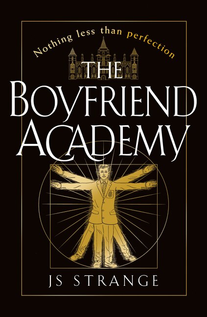 The Boyfriend Academy by J S Strange, Perfect | Indigo Chapters