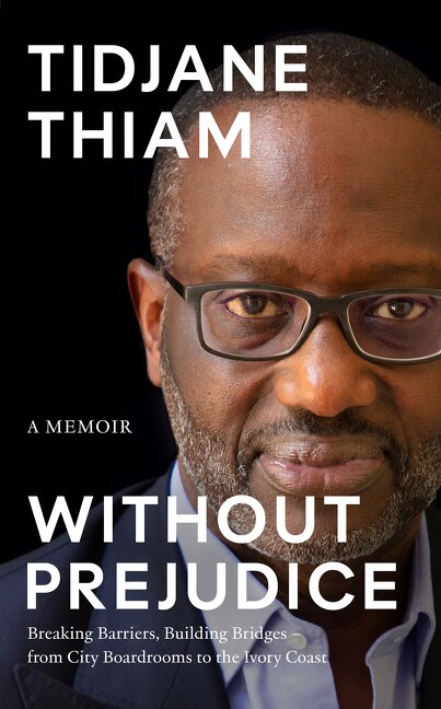 Without Prejudice by Tidjane Thiam, Hardcover | Indigo Chapters