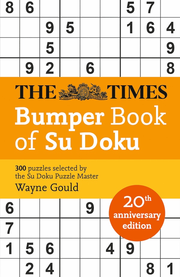 The Times Bumper Book of Su Doku: 20th anniversary edition 300 puzzles selected by Puzzle Master Wayne Gould (The Times Mind Games), Perfect