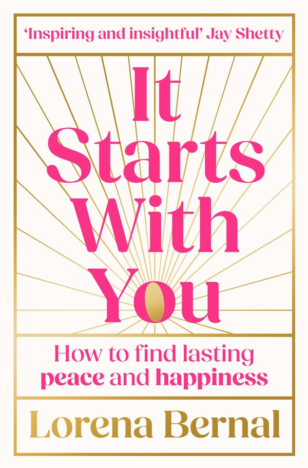 It Starts with You by Lorena Bernal, Hardcover | Indigo Chapters
