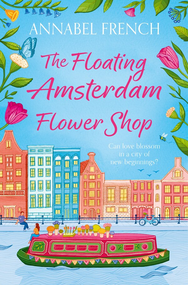 The Floating Amsterdam Flower Shop by Annabel French, Perfect | Indigo Chapters