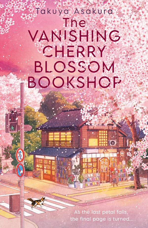 The Vanishing Cherry Blossom Bookshop by Takuya Asakura, Perfect | Indigo Chapters