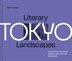 Literary Landscapes: Tokyo by Matt Treyvaud, Hardcover | Indigo Chapters