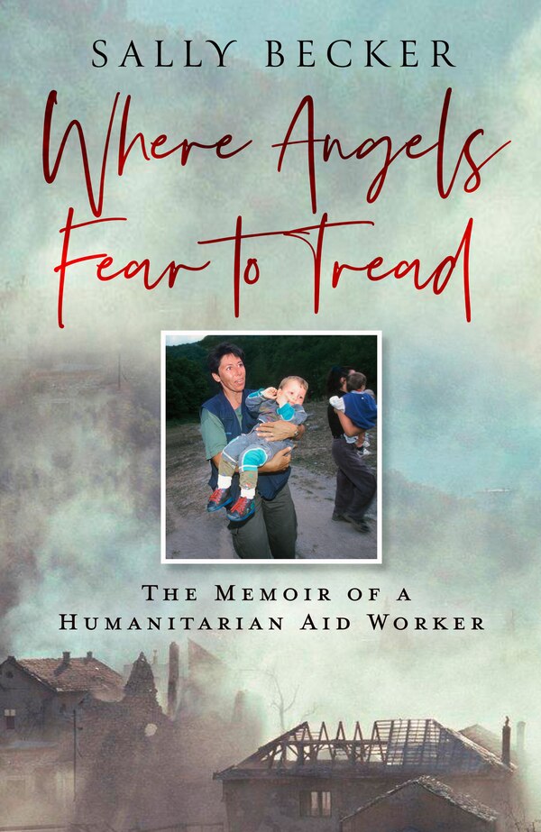 Where Angels Fear to Tread by Sally Becker, Hardcover | Indigo Chapters