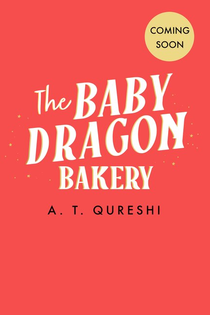 The Baby Dragon Bakery by A. T. Qureshi, Perfect | Indigo Chapters