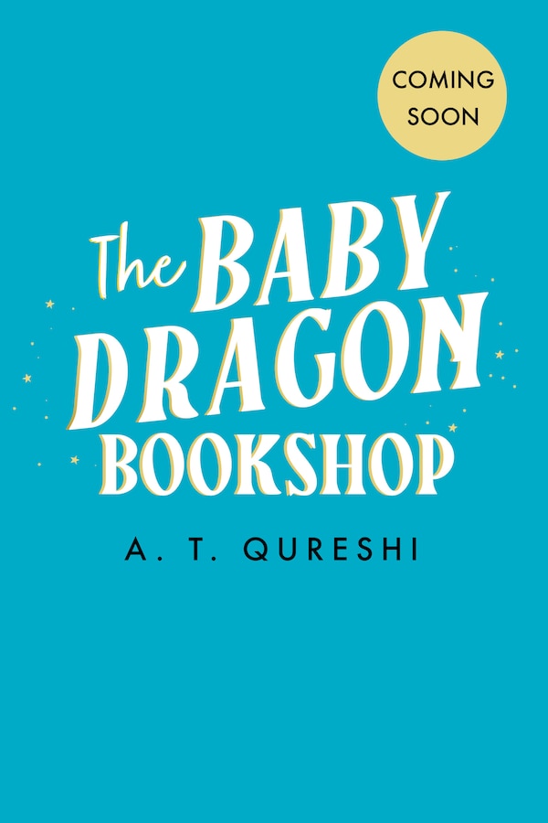 The Baby Dragon Bookshop by A. T. Qureshi, Perfect | Indigo Chapters