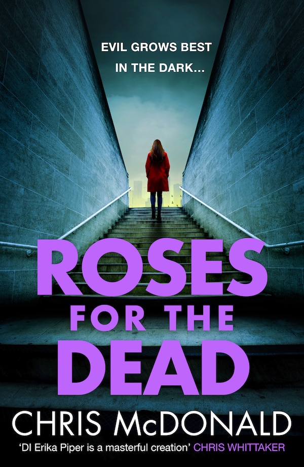 Roses for the Dead by Chris Mcdonald, Perfect | Indigo Chapters