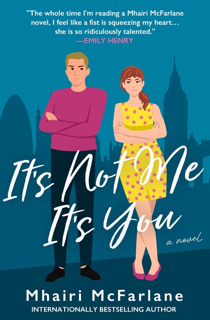It’s Not Me It’s You by Mhairi Mcfarlane, Perfect | Indigo Chapters