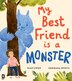My Best Friend is a Monster by Sian Owen, Perfect | Indigo Chapters
