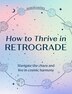 How to Thrive in Retrograde by Alison Davies, Hardcover | Indigo Chapters