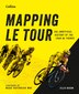 Mapping Le Tour by Ellis Bacon, Hardcover | Indigo Chapters