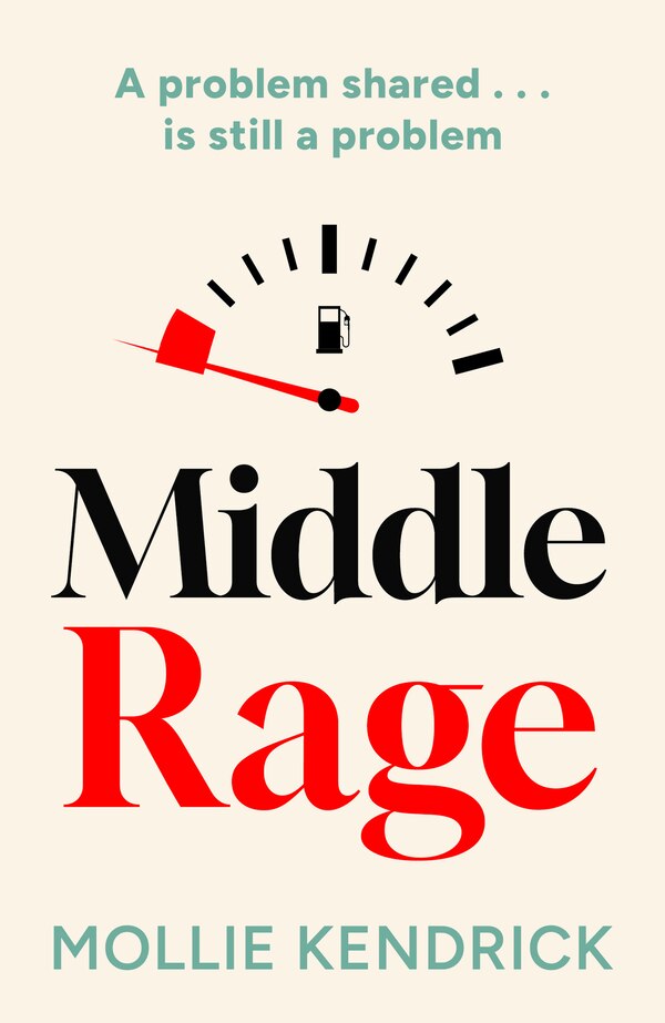 Middle Rage by Mollie Kendrick, Perfect | Indigo Chapters