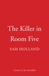 The Killer in Room Five by Sam Holland, Perfect | Indigo Chapters