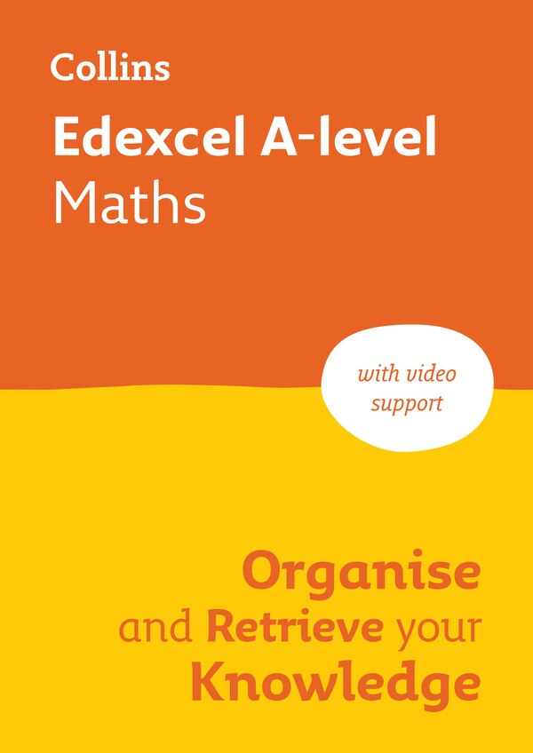 Edexcel A-level Maths Organise and Retrieve Your Knowledge by Collins A Collins A level, Perfect | Indigo Chapters