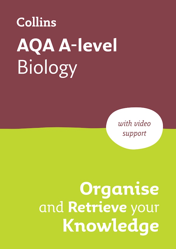 AQA A-level Biology Organise and Retrieve Your Knowledge by Collins A Collins A level, Perfect | Indigo Chapters