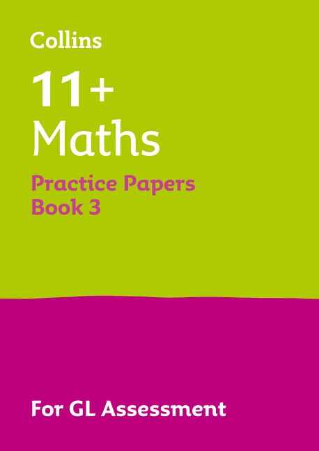 Collins 11+ Practice – 11+ Maths Practice Papers Book 3: For the 2026 GL Assessment Tests, Perfect | Indigo Chapters