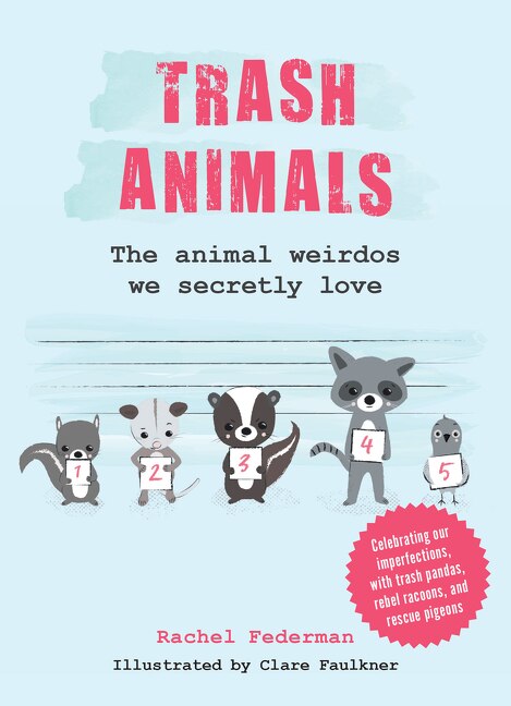 Trash Animals by Rachel Federman, Hardcover | Indigo Chapters