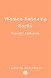 Woman Behaving Badly by Brenda Gilhooly, Perfect | Indigo Chapters