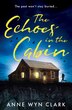 The Echoes in the Cabin by Anne Wyn Clark, Perfect | Indigo Chapters