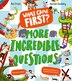 What Came First? – More Incredible Questions by Kit Frost, Perfect | Indigo Chapters